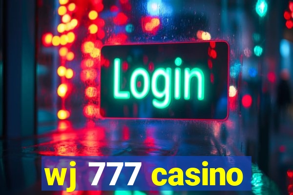 wj 777 casino